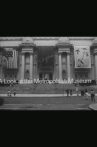 A Look at The Metropolitan Museum Movie Streaming Online
