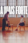 A Mais Forte Movie Streaming Online