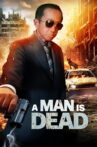 A Man Is Dead Movie Streaming Online