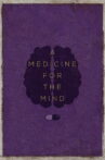 A Medicine for the Mind Movie Streaming Online