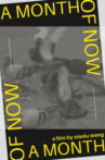A Month of Now Movie Streaming Online