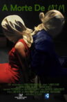 A Morte de Mim Movie Streaming Online