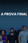 A Prova Final Movie Streaming Online