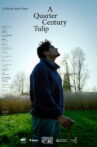 A Quarter Century Tulip Movie Streaming Online