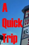 A Quick Trip Movie Streaming Online