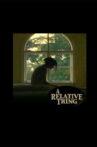 A Relative Thing Movie Streaming Online
