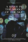 A River in the Middle of the Sky Movie Streaming Online