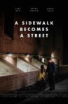 A Sidewalk Becomes a Street Movie Streaming Online