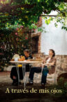 A través de mis ojos Movie Streaming Online