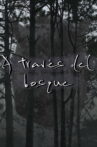A través del bosque Movie Streaming Online
