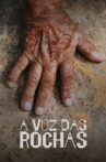 A Voz das Rochas Movie Streaming Online
