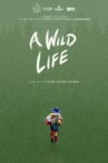 A Wild Life Movie Streaming Online
