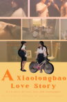 A Xiaolongbao Love Story Movie Streaming Online