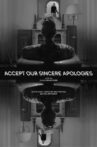 Accept Our Sincere Apologies Movie Streaming Online