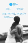 Aceita-me, Oceano Movie Streaming Online