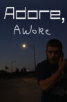 Adore, Awoke Movie Streaming Online