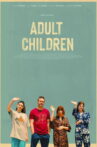 Adult Children Movie Streaming Online