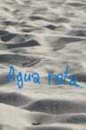 Agua rota Movie Streaming Online