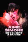 Aime Simone en concert à Cannes Movie Streaming Online