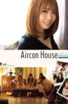 Aircon House 三宿菜々 Aircontrol Movie Streaming Online
