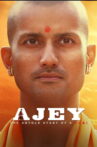 Ajey: The Untold Story of a Yogi Movie Streaming Online