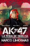 AK-47 La reina de Sinaloa: Narco Limosnas Movie Streaming Online