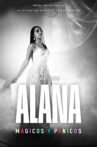 Alana: Mágicos y pánicos Movie Streaming Online