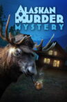 Alaskan Murder Mystery Movie Streaming Online