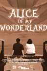 Alice in My Wonderland Movie Streaming Online