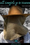All Cowgirls go to Heaven Movie Streaming Online