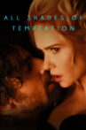 All Shades of Temptation Movie Streaming Online
