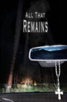 All That Remains Movie Streaming Online