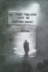 All That You Love Will Be Carried Away Movie Streaming Online