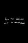 All That You Love Will Be Carried Away Movie Streaming Online