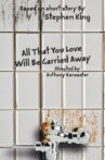 All That You Love Will Be Carried Away Movie Streaming Online