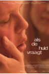 Als de huid vraagt Movie Streaming Online