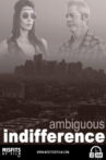 Ambiguous Indifference Movie Streaming Online