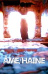 ÂME/HAINE Movie Streaming Online