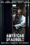 American Deadbolt Movie Streaming Online