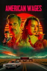American Wages Movie Streaming Online