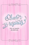 Amor y reseñas Movie Streaming Online