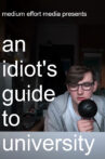 An Idiot's Guide to University Movie Streaming Online
