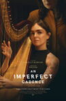 An Imperfect Cadence Movie Streaming Online
