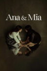 Ana & Mia Movie Streaming Online