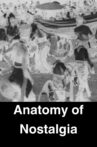 Anatomy of Nostalgia Movie Streaming Online