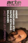 André Manoukian 4tet, Balkanes and Dafné Kritharas  - Jazz sous les Pommiers 2024 Movie Streaming Online