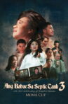 Ang Babae sa Septic Tank 3: The Real Untold Story of Josephine Bracken (Movie Cut) Movie Streaming Online