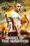 Angel of the Warrior Movie Streaming Online