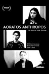 AORATOS ANTHROPOS Movie Streaming Online