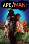Ape/Man Movie Streaming Online
